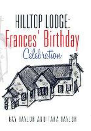 Hilltop Lodge de Kay Taylor