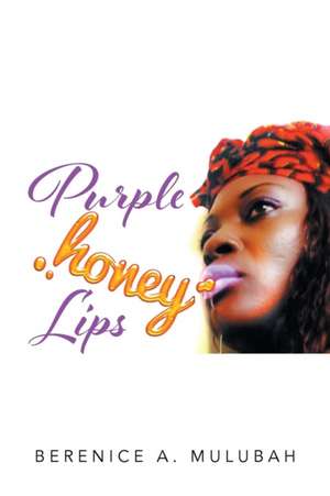 Purple Honey Lips de Berenice a. Mulubah