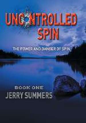 Uncontrolled Spin de Jerry Summers