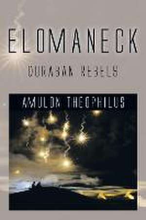 Elomaneck de Amulon Theophilus