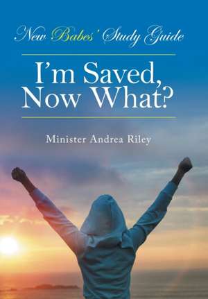 New Babes' Study Guide de Minister Andrea Riley