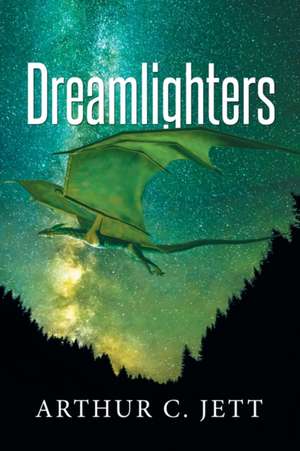 Dreamlighters de Arthur C. Jett