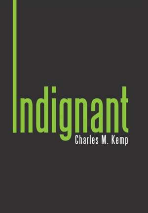 Indignant de Charles M. Kemp