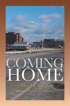 Coming Home de Alfred J. Hudon