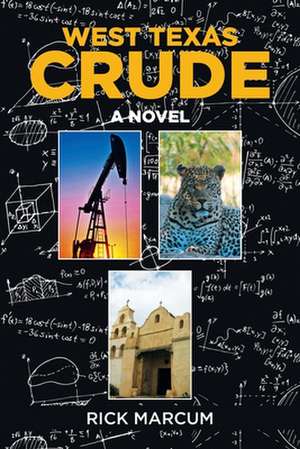 West Texas Crude de Rick Marcum