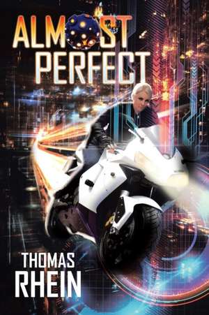 Almost Perfect de Thomas Rhein