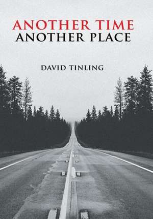 Another Time Another Place de David Tinling