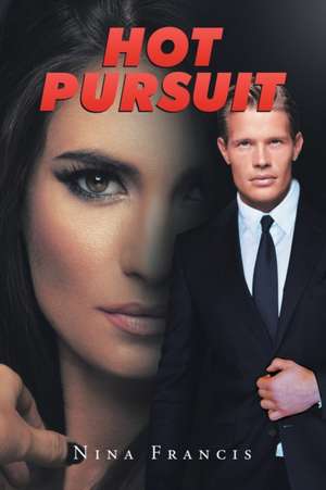 Hot Pursuit de Nina Francis