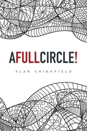 A Full Circle! de Alan Shinkfield