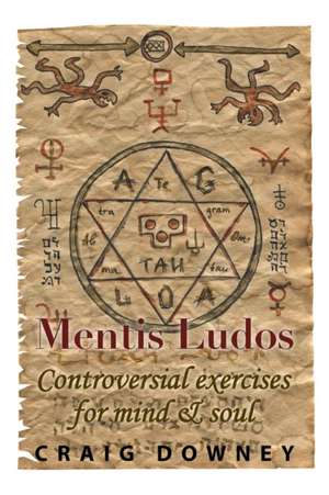 Mentis Ludos de Craig Downey