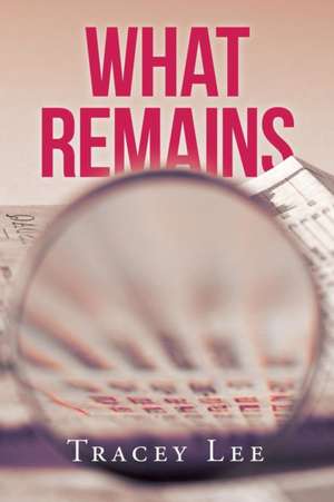 What Remains de Tracey Lee