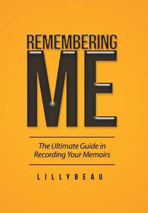 Remembering Me de Lillybeau