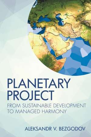 Planetary Project de Aleksandr V. Bezgodov