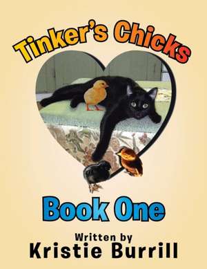 Tinker's Chicks de Kristie Burrill