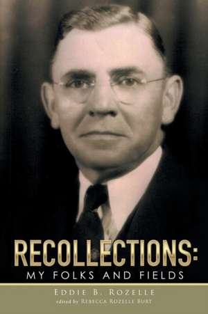 RECOLLECTIONS de Eddie B. Rozelle