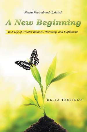 A New Beginning de Delia Trujillo