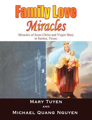 Family Love Miracles: My Life with a Brother with Epilepsy de Mary Tuyen