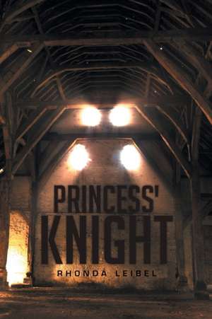 Princess' Knight de Rhonda Leibel