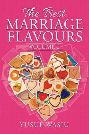 THE BEST MARRIAGE FLAVOURS de Yusuf Wasiu