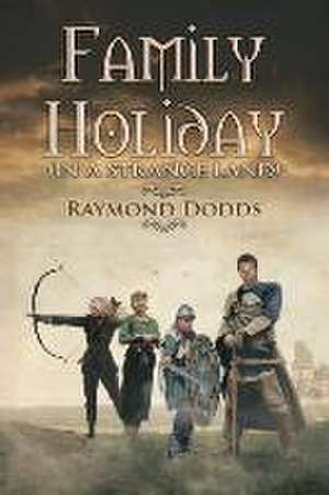 Family Holiday de Raymond Dodds