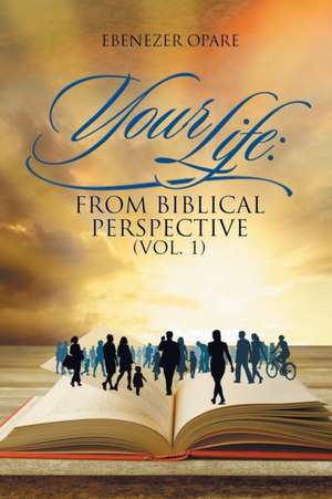 Your Life de Ebenezer Opare