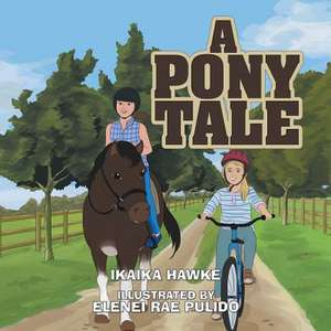 A Pony Tale de Hawke, Ikaika