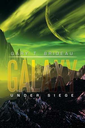 Galaxy de Gary T. Brideau