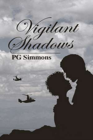 Vigilant Shadows de PG Simmons