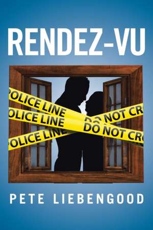 Rendez-Vu de Pete Liebengood