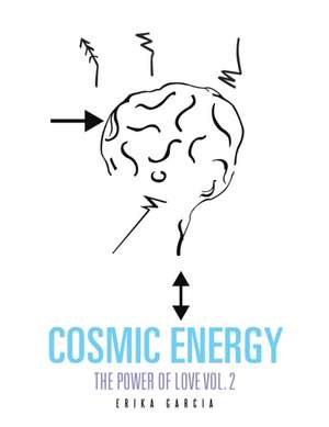 Cosmic Energy de Erika Garcia
