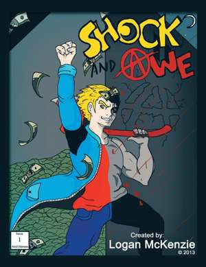 Shock and Awe de Logan McKenzie