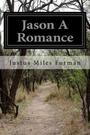 Jason a Romance de Justus Miles Forman