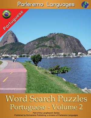 Parleremo Languages Word Search Puzzles Portuguese - Volume 2 de Erik Zidowecki