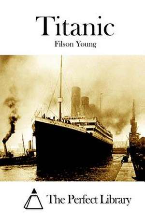 Titanic de Filson Young