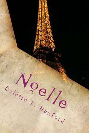 Noelle de Colette L. Huxford