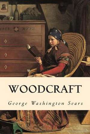 Woodcraft de George Washington Sears