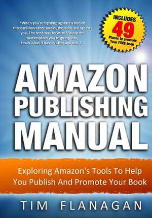 Amazon Publishing Manual de Tim Flanagan