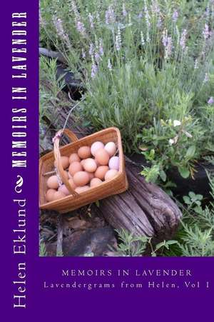 Memoirs in Lavender de Helen Eklund