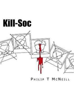 Kill-Soc de Philip T. McNeill