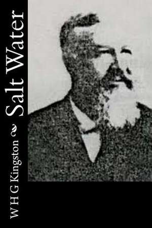 Salt Water de W. H. G. Kingston