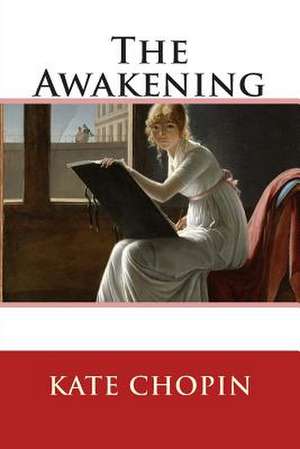 The Awakening de Kate Chopin