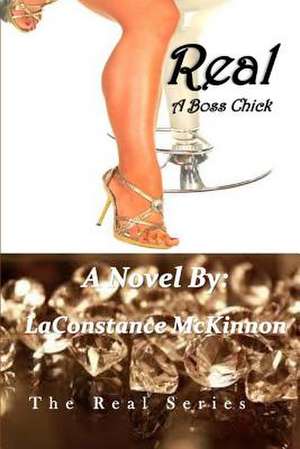 Real a Boss Chick de Laconstance McKinnon