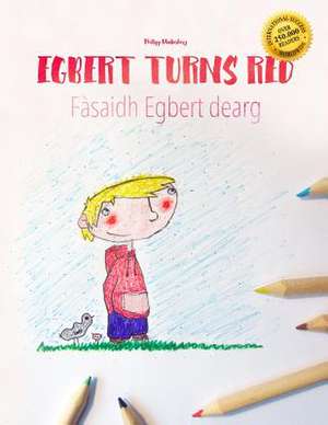 Egbert Turns Red/Fasaidh Egbert Dearg de Philipp Winterberg