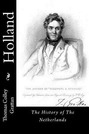 Holland de Thomas Colley Grattan