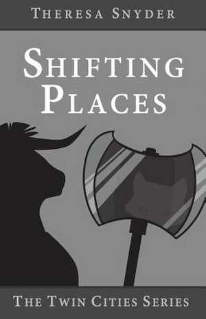 Shifting Places de MS Theresa Snyder