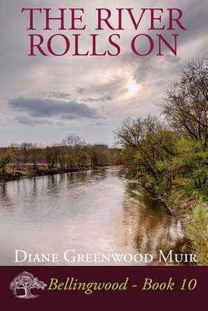 The River Rolls on de Muir, Diane Greenwood