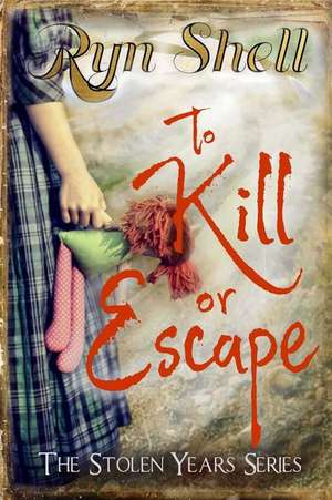 To Kill or Escape de Shell, Ryn