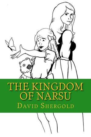 The Kingdom of Narsu de David Shergold