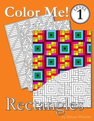 Color Me! Rectangles de William C. Wheeler