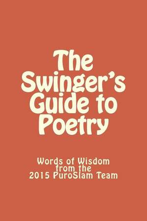 The Swinger's Guide to Poetry de Jason Gossard